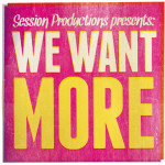 We Want More